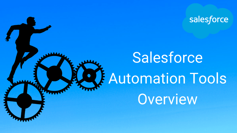 Automation Tools in Salesforce