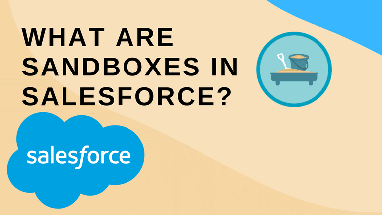 What are Sandboxes in Salesforce title image